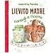 Valentina Pierella - Lievito Madre. Consigli E Ricette - Foto miniatura 1