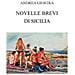 Andrea Giostra - Novelle Brevi Di Sicilia. Ediz. Integrale - Foto miniatura 1
