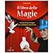 Paolo Abozzi - Il Libro Delle Magie. Giochi Di Prestigio Per Animare Una Festa. Ediz. A Colori - Foto miniatura 1