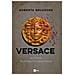Roberta Bruzzone - Versace. Autopsia Di Un Delitto Impossibile - Foto miniatura 1