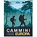 Stefano Ardito - Cammini Europa. I migliori itinerari. National Geographic - Foto miniatura 1