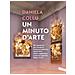 Daniela Collu - Un Minuto D'arte. 60 Capolavori Per Riscoprire Il Piacere Dell'arte Senza Filtri, Senza Soggezione, E Con Uno Sguardo Libero. Il Tuo - Foto miniatura 1