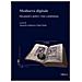 Antonella Ambrosio - Medioevo digitale. Documenti e archivi arte e architettura. Ediz. italiana e inglese - Foto miniatura 1