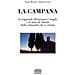 Sergio Mottola - La campana. Le leggende illuminano i luoghi e le mete di libertà delle comunità che le animano - Foto miniatura 1