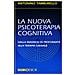 Antonino Tamburello - La nuova psicoterapia cognitiva. Dalla diagnosi di profondità alla terapia causale - Foto miniatura 1