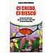 Selene Calloni Williams - Ci credo, ci riesco. Un libro per poter fare ciò che hai sempre voluto fare e non hai ancora fatto - Foto miniatura 1
