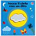 Agnese Baruzzi, Gabriele Clima - Tocco Il Cielo Con Un Dito. Ediz. A Colori - Foto miniatura 1