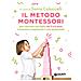 Sonia Coluccelli - Il metodo Montessori per crescere tuo figlio da 3 a 6 anni e aiutarlo a esprimere il suo potenziale - Foto miniatura 1