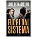 Luigi De Magistris - Fuori Dal Sistema - Foto miniatura 1