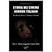 Gordiano Lupi - Storia del cinema horror italiano. Da Mario Bava a Stefano Simone. Vol. 2: Dario Argento e Lucio Fulci - Foto miniatura 2