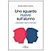 Régine Zekri-Hurstel - Un nuovo sguardo sull'alunno. Linguaggio, gesti e posture. Ediz. illustrata - Foto miniatura 1
