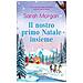 Sarah Morgan - Il Nostro Primo Natale Insieme - Foto miniatura 1