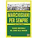 Stefano Vignaroli - Marchigiani per sempre. Viaggio emozionale nel cuore delle Marche - Foto miniatura 1