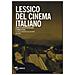Roberto De Gaetano - Lessico del cinema italiano. Forme di rappresentazione e forme di vita. Vol. 1 - Foto miniatura 1