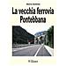 Marco Buttolo - La Vecchia Ferrovia Pontebbana - Foto miniatura 1