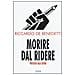 Riccardo De Benedetti - Morire dal ridere. Processo alla satira - Foto miniatura 1