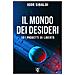 Igor Sibaldi - Il mondo dei desideri. 101 progetti di libertà - Foto miniatura 1