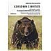 Gabriele Bertacchini - L'orso Non È Invitato. Gli Animali, L'uomo, La Scomparsa Della Biodiversità Sulla Terra - Foto miniatura 1