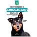 Valeria Rossi - Comprendere Il Linguaggio Del Cane. Come Conoscerlo E Interpretarlo In Ogni Situazione - Foto miniatura 1