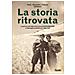 Paolo Ravedati - La storia ritrovata. La guerra sulle Alpi nella Conca di Bardonecchia e il Battaglione Edolo nel 1944-1945 - Foto miniatura 2