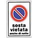 Targa Segnaletica Divieto Sosta Anche Notte Pp Cm 20x30 X 10 Pz - Foto miniatura 1