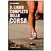 Jeff Galloway - Il libro completo della corsa - Foto miniatura 1