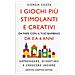 Giorgia Cozza - I Giochi Più Stimolanti E Creativi Da Fare Con Il Tuo Bambino Da 0 A 6 Anni. Apprendere, Divertirsi E Crescere Insieme - Foto miniatura 3