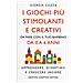 Giorgia Cozza - I Giochi Più Stimolanti E Creativi Da Fare Con Il Tuo Bambino Da 0 A 6 Anni. Apprendere, Divertirsi E Crescere Insieme - Foto miniatura 2