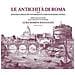 Luigi Rossini - Le Antichità Di Roma Ossia Raccolta Delle Più Interessanti Vedute Di Roma Antica Disegnate Ed Incise Dall'architetto Incisore Luigi Rossini Ravennate. Ediz. Illustrata - Foto miniatura 1