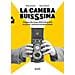 Elisa Lauzana - La camera buissima. Viaggio alle origini della fotografia tra storie, invenzioni ed esperimenti. Ediz. illustrata - Foto miniatura 1