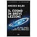 Amedeo Balbi - Il cosmo in brevi lezioni. Big bang, pianeti, galassie e buchi neri: i segreti dell'astrofisica - Foto miniatura 1