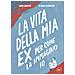 Gero Arnone - La vita della mia ex per come la immagino io - Foto miniatura 1
