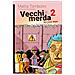 Mattia Tombolini - Vecchi di merda. Vol. 2: Sei mesi dopo - Foto miniatura 1