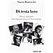 Marta Boneschi - Di Testa Loro. Dieci Italiane Che Hanno Fatto Il Novecento - Foto miniatura 2