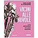 Luca Gregorio, Riccardo Magrini - Vicini Alle Nuvole. I Grandi Scalatori Del Ciclismo Moderno - Foto miniatura 1