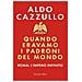 Aldo Cazzullo - Quando eravamo i padroni del mondo. Roma: l'impero infinito - Foto miniatura 1