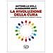 Antonella Viola - La rivoluzione della cura. Un viaggio nella scienza che sta cambiando la medicina - Foto miniatura 1