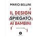 Mario Bellini - Il design spiegato ai bambini - Foto miniatura 1