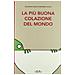 Giovanna Zoboli - La più buona colazione del mondo. Ediz. illustrata - Foto miniatura 2