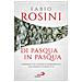 Fabio Rosini - Di Pasqua In Pasqua. Commenti Al Vangelo Domenicale Dell'anno Liturgico A - Foto miniatura 1