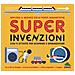 Nancy Dickmann - Super invenzioni. Esplora il mondo delle forze magnetiche. Con 9 attività per scoprire e sperimentare. Ediz. a colori. Con modellini da costuire - Foto miniatura 1