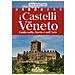 Maria Beatrice Autizi - I castelli del Veneto. Guida nella storia e nell'arte - Foto miniatura 1