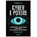 Pierguido Iezzi - Cyber E Potere. L'escalation Delle Ostilità Digitali E I Nuovi Rischi Per Le Infrastrutture Strategiche - Foto miniatura 1