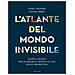 James Cheshire - L'atlante del mondo invisibile. Mappe e grafici per guardare il mondo da una nuova prospettiva - Foto miniatura 1