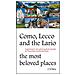 Tiziana Nava - Como, Lecco and the Lario. Most beloved places. A gastronomic and cultural guide for tourists - Foto miniatura 1