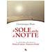 Dominique Blain - Il Sole Anche Di Notte. La Spiritualità Della Fiducia In Teresa Di Lisieux E Francesco D'assisi - Foto miniatura 1