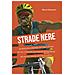 Marco Pastonesi - Strade nere. Da Bottecchia a Mandela, da Coppi a Girmay. Dal tour of Rwanda alla Tropicale Amissa Bongo. 100 storie di ciclismo africano e in Africa - Foto miniatura 1