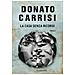 Donato Carrisi - La Casa Senza Ricordi - Foto miniatura 1