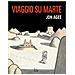 Jon Agee - Viaggio Su Marte. Ediz. A Colori - Foto miniatura 1