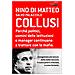 Nino Di Matteo - Collusi. Perché politici, uomini delle istituzioni e manager continuano a trattare con la mafia - Foto miniatura 2